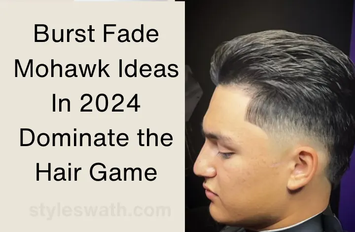 Burst Fade Mohawk Ideas In 2025 | Dominate the Hair Game - Post Thumbnail