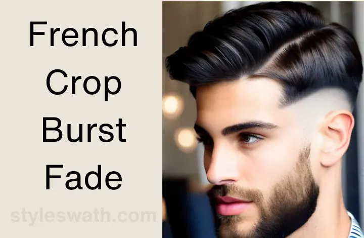 30+ French Crop Burst Fade: A Stylish Men’s Hairstyle 1 French Crop Burst Fade